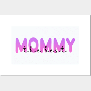 The Best Mommy (Dark Text) Posters and Art